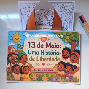 Sacola de História: 13 de Maio – Uma História de Liberdade