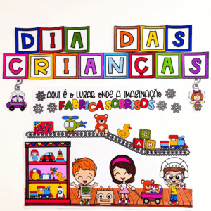 Painel Dia das Crianças – Tema Fábrica de Brinquedos